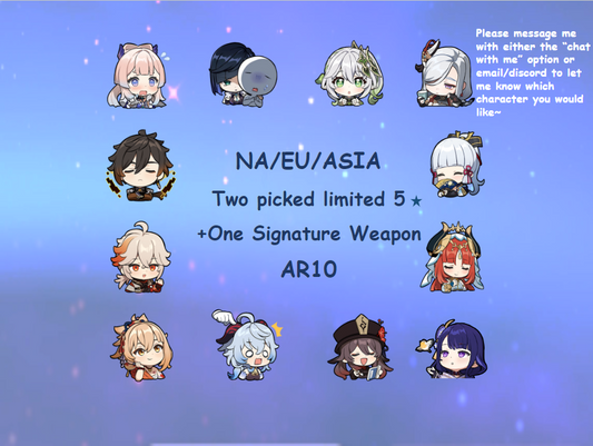 Genshin Impact NA/EU/Asia 2 picked limited 5 star characters+one signature weapon AR10